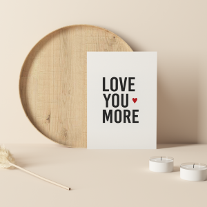 Love You More; Minimalist Greeting Card – Simple Modern Romantic Card
