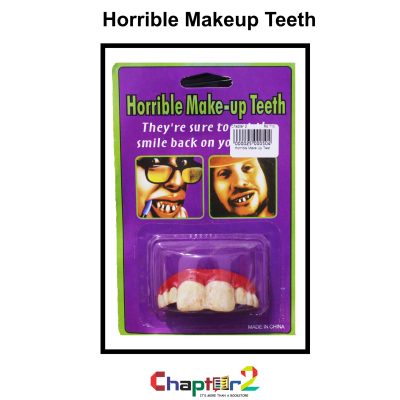 Horrible Make Up Teeth