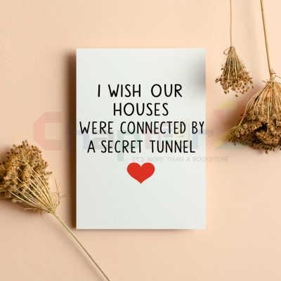 i wish our houses were connected by a secret tunnel i miss you greeting card