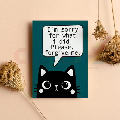 cute black cat with speech bubble i'm sorry for what i did please forgive me sorry greeting card