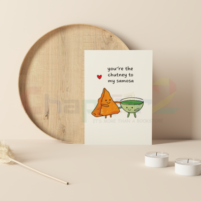 cute samosa and green chutney you are the chutney to my samosa i love you greeting card