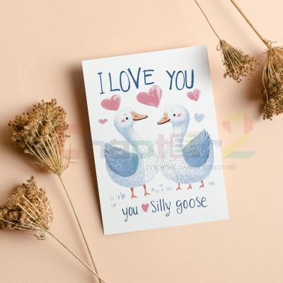 greeting card featuring i love you you silly goose cute geese design